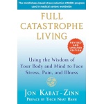 Full Catastrophe Living (Revised Edition)