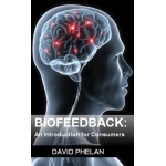 Biofeedback: An Introduction for Consumers (English Edition)