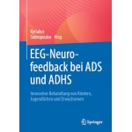 EEG-Neurofeedback bei ADS und ADHS: Innovative Behandlung von Kindern, Jugendlichen und Erwachsenen
