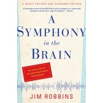 A Symphony in the Brain: The Evolution of the New Brain Wave Biofeedback (English Edition)